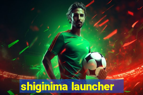 shiginima launcher